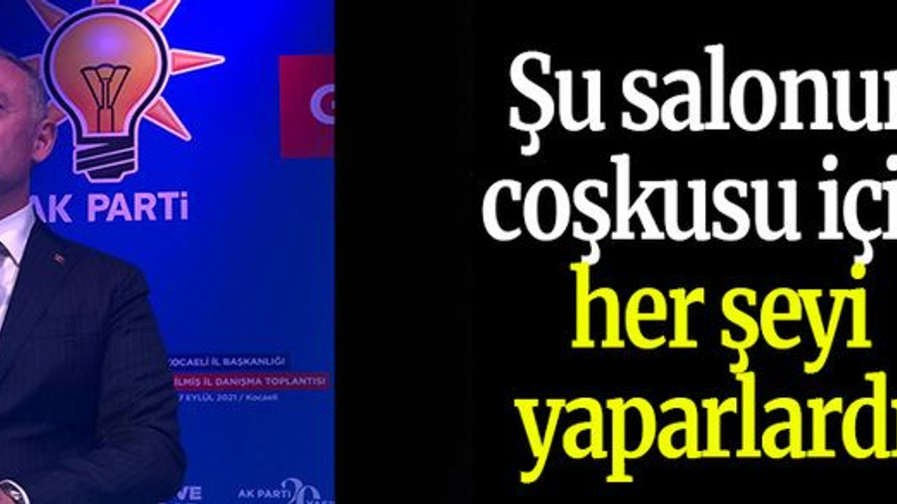 Şu salonun coşkusu için her şeyi yaparlardı!